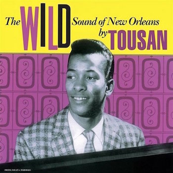 Toussaint ,Allen - The Wild Sound Of New Orleans